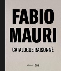 Fabio Mauri. Catalogue Raisonne