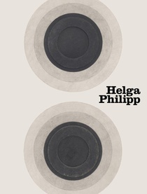 Helga Philipp. Bewegungsraume