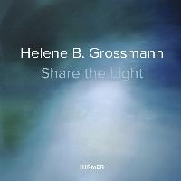 Helene B. Grossmann: Share the Light