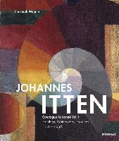 Johannes Itten: Catalogue raisonne Vol. I.