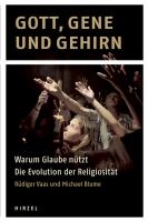 Gott, Gene und Gehirn