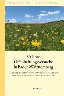 50 Jahre Offenhaltungsversuche in Baden-Württemberg