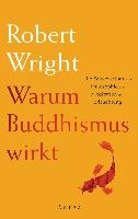 Warum Buddhismus wirkt voorzijde