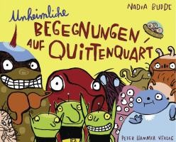 Unheimliche Begegnungen auf Quittenquart