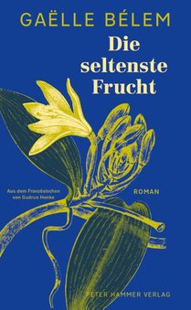 Die seltenste Frucht