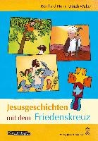 Jesusgeschichten mit dem Friedenskreuz