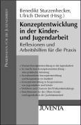 Konzeptentwicklung in der Kinder- und Jugendarbeit