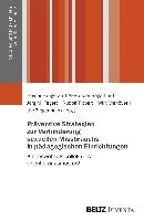 Präventive Strategien zur Verhinderung sexuellen Missbrauchs in pädagogischen Einrichtungen