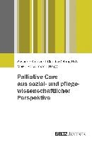 Palliative Care aus sozial- und pflegewissenschaftlicher Perspektive