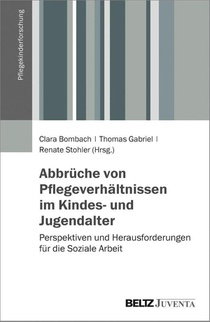 Abbrüche von Pflegeverhältnissen im Kindes- und Jugendalter