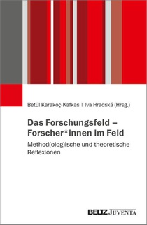 Das Forschungsfeld - Forscher*innen im Feld