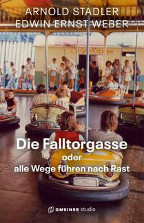 Die Falltorgasse oder alle Wege führen nach Rast