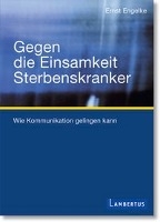 Gegen die Einsamkeit Sterbenskranker