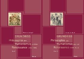 Grundriss Philosophie des Humanismus und der Renaissance