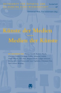 Künste der Medien / Medien der Künste