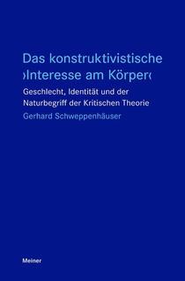 Das konstruktivistische 'Interesse am Körper'