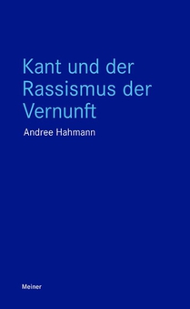 Kant und der Rassismus der Vernunft