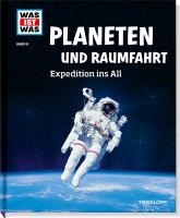 WAS IST WAS Band 16 Planeten und Raumfahrt. Expedition ins All voorzijde