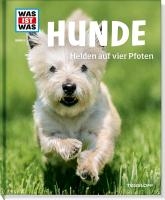 WAS IST WAS Band 11 Hunde. Helden auf vier Pfoten voorzijde