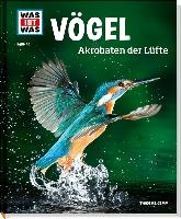WAS IST WAS Band 40 Vögel. Akrobaten der Lüfte