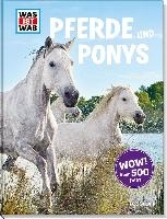 Was ist was: Pferde und Ponys