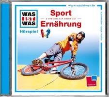 Was ist was Hörspiel-CD: Sport/ Ernährung