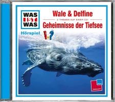 Was ist was Hörspiel-CD: Wale & Delfine/ Geheimnisse der Tiefsee