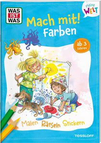 WAS IST WAS Meine Welt Mach mit Farben