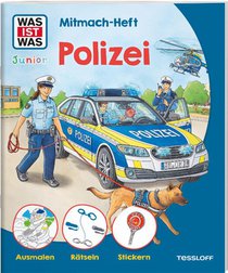WAS IST WAS Junior Mitmach-Heft Polizei