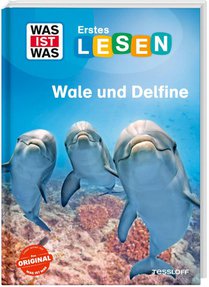 WAS IST WAS Erstes Lesen. Wale und Delfine