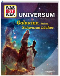 WAS IST WAS Universum. Galaxien, Sterne, Schwarze Löcher