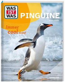 WAS IST WAS Pinguine. Immer cool drauf