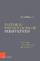 Pastoralpsychologische Perspektiven in der Seelsorge