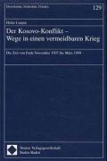 Der Kosovo-Konflikt. Wege in einen vermeidbaren Krieg