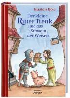 Der kleine Ritter Trenk und das Schwein der Weisen - Vorlesegeschichten voorzijde