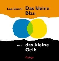 Das kleine Blau und das kleine Gelb