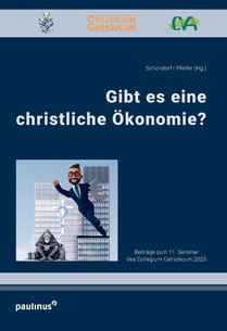 Gibt es eine christliche Ökonomie?