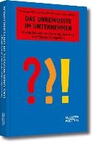 Das Unbewusste im Unternehmen