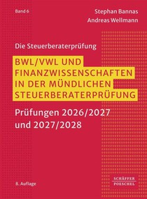 BWL/ VWL und Finanzwissenschaften in der mündlichen Steuerberaterprüfung