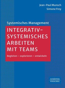 Integrativ-systemisches Arbeiten mit Teams