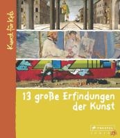 13 große Erfindungen der Kunst