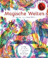 Magische Welten. Entdecke verborgene Lebensräume mit der Zauberlupe!