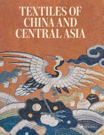 Textiles of China and Central Asia