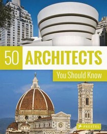 50 Architects You Should Know
