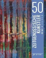 50 zeitgenössische Künstler, die man kennen sollte