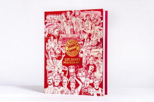 FC Bayern München: 125 Jahre Mia San Mia