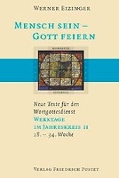 Mensch sein - Gott feiern. Werktage im Jahreskreis 2