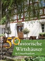 50 historische Wirtshäuser in Unterfranken voorzijde