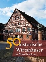 50 historische Wirtshäuser in Mittelfranken voorzijde