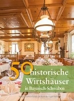 50 historische Wirtshäuser in Bayerisch-Schwaben voorzijde